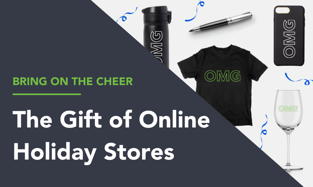 Online Holiday Stores 3 Ways to Spruce Up Your Strategy OrderMyGear
